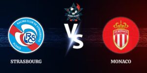 Nhận Định Kèo Strasbourg vs Monaco 22h15 Ngày 12/09 Ligue 1